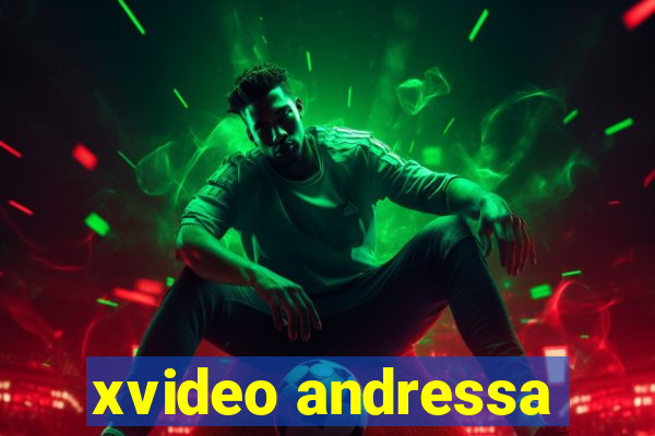 xvideo andressa